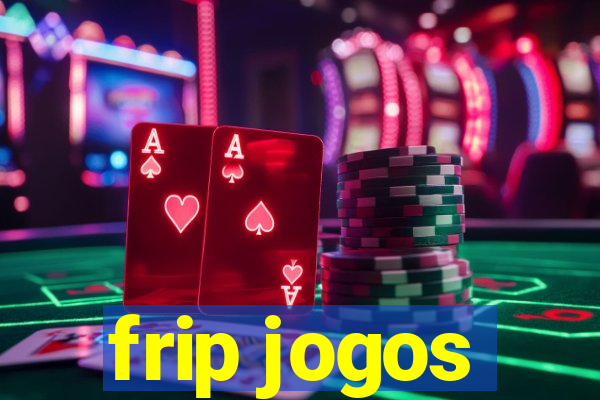 frip jogos